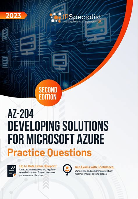 AZ-204: Developing Solutions For Microsoft Azure: +300 Exam Practice Questions With Detailed Explanations And Reference Links: Second Edition - 2023