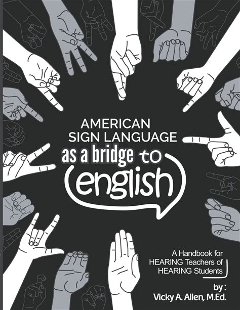 American Sign Language As A Bridge To English