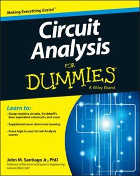 Circuit Analysis For Dummies By Santiago, John By Thriftbooks, Paperback