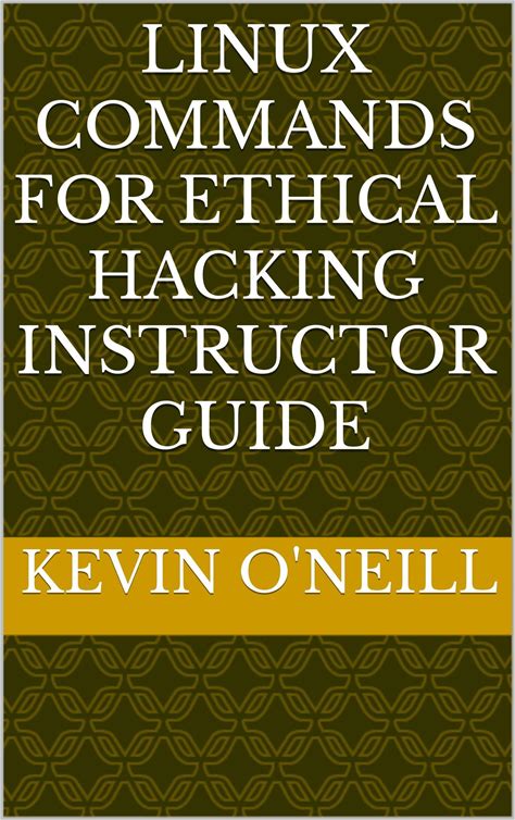 Linux Commands For Ethical Hacking Instructor Guide - Audiobook By Kevin O'neill