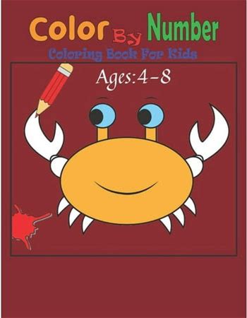 Color By Number Coloring Book For Kids : 50 Animal Themed Color By Number Coloring Pages For Children Ages 4-8