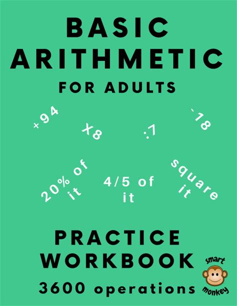 Basic Arithmetic For Adults: Math Practice Workbook With 600 Problems, Mixed Difficulty For Fun, Memory Training, And Brain Warm-Up