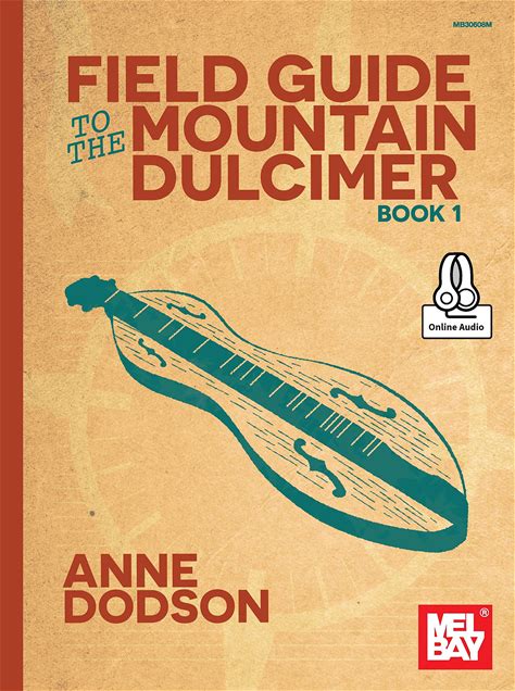 Field Guide To The Mountain Dulcimer, Book 1