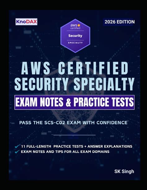 AWS Certified Security - Specialty Exam Notes & Practice Tests: 11 Full-Length Practice Exams With Answer Explanations | 700+ Practice Questions | Ke