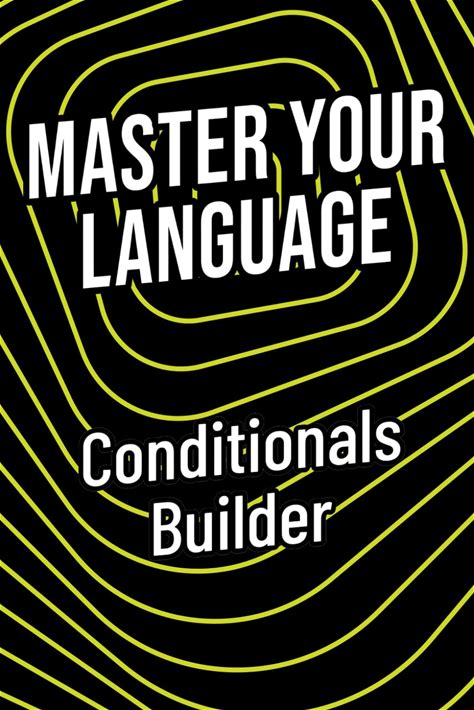Conditionals Builder: Practice Real English "If" Sentences Step By Step.
