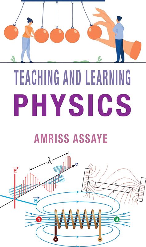 Teaching And Learning Physics
