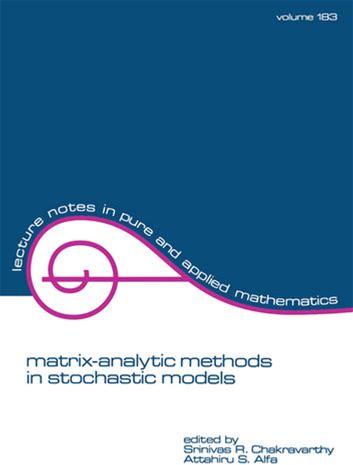 Matrix-Analytic Methods In Stochastic Models - Ebook