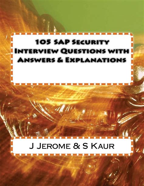 105 SAP Security Interview Questions With Answers & Explanations