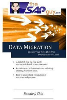 SAP Data Migration Creating Your First LSMW In 60 Minutes Or LESS! By Chio, Ronnie J. By Thriftbooks, Paperback