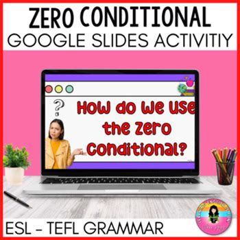 Zero Conditional Grammar Worksheets And Google Slides Digital Resources