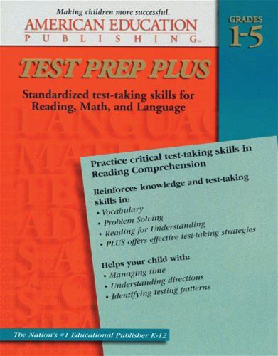 Test Prep Plus: Standardized Test-Taking Skillsfor Reading, Math, And Language Grades 1-5