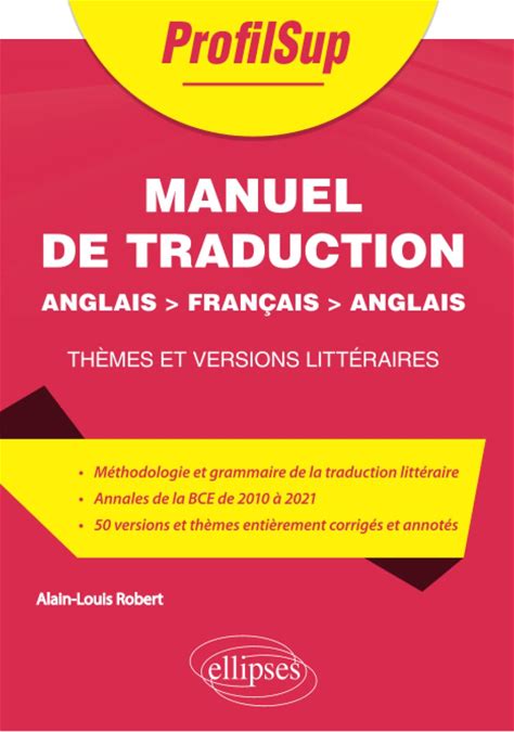 Manuel De Traduction - Anglais > Francais > Anglais: Thèmes Et Versions Littéraires (Profilsup) (French Edition)