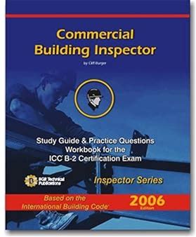 2006 Commercial Building Inspector Study Guide & Practice Questions Workbook For ICC B-2 Certification Exam Based On 2006 IBC