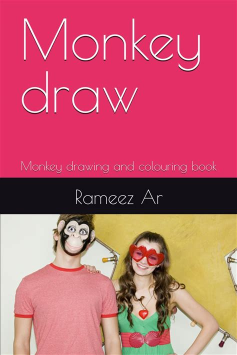 Monkey Draw: Monkey Drawing And Colouring Book