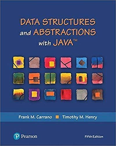 Data Structures And Abstractions With Java 5th Edition
