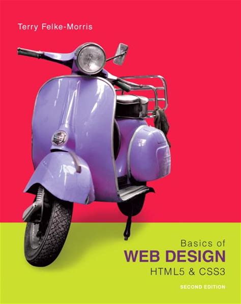 Basics Of Web Design: HTML5 & CSS3, 2nd Edition