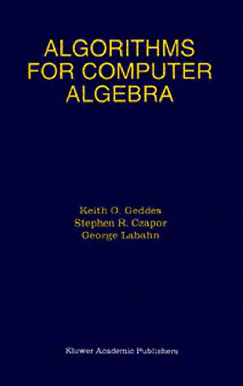 Algorithms For Computer Algebra