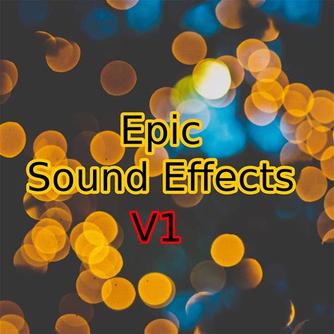 V1 Epic Sound Effects [Explicit]