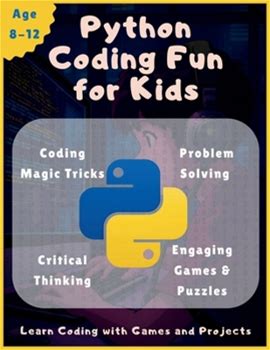 Python Coding Fun For Kids: Exciting, Kidfriendly Projects To Learn Python Step By Stepfun Games & Interactive Coding Challengeseasytofollow Explan By Pro, Lucky Digi By Thriftbooks