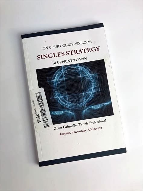 SINGLES STRATEGY: BLUEPRINT TO WIN - QUICK-FIX BOOK By Grant Grinnell