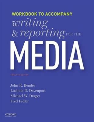 Writing And Reporting For The Media: Workbook By Bender (English)