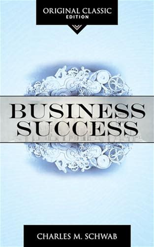 Business Success By Charles M Schwab