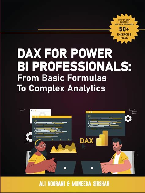 DAX For Power BI Professionals: From Basic Formulas To Complex Analytics