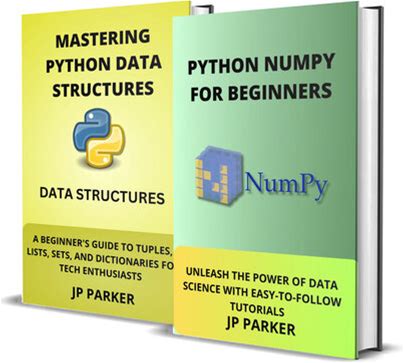 Python Numpy For Beginners And Mastering Python Data Structures - 2 Books In 1 (Pdf/Epub Version)