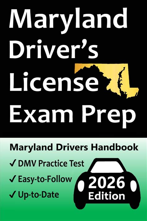 Maryland Drivers License Exam Prep: Includes 100 Practice Questions Based On The Latest MVA Manual, Detailed Answer Explanations, Road Signs, Traffic