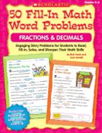 50 Fill-In Math Word Problems: Fractions & Decimals: Engaging Story Problems For Students To Read, Fill-In, Solve, And Sharpen Their Math Skills By Kr