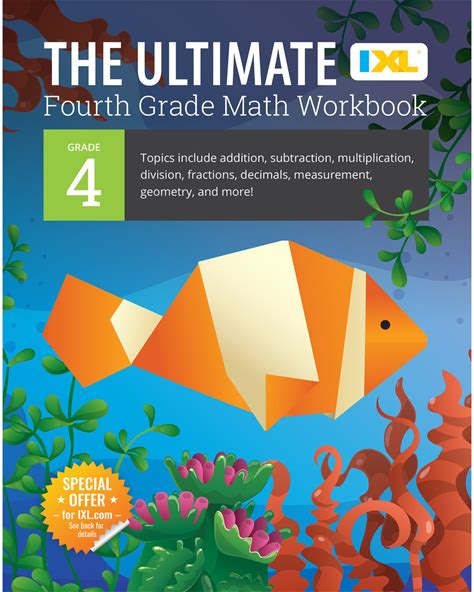 The Ultimate Grade 4 Math Workbook: Multi-Digit Multiplication, Long Division, Addition, Subtraction, Fractions, Decimals, Measurement, And Geometry
