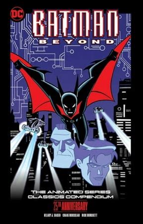 Batman Beyond: The Animated Series Classics Compendium - 25th Anniversary Edition (Paperback)