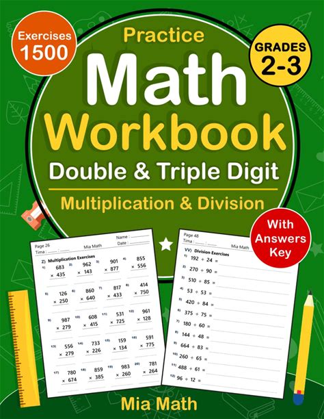 Double & Triple Digit Multiplication And Division Workbook For Grades 2-3: 2 And 3 Digit Multiplication And Division Math Practice Workbook For 2nd ..