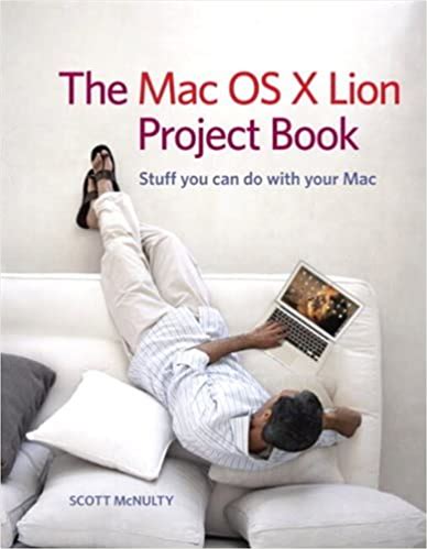 Mac OS X Lion Project Book, The Ebook