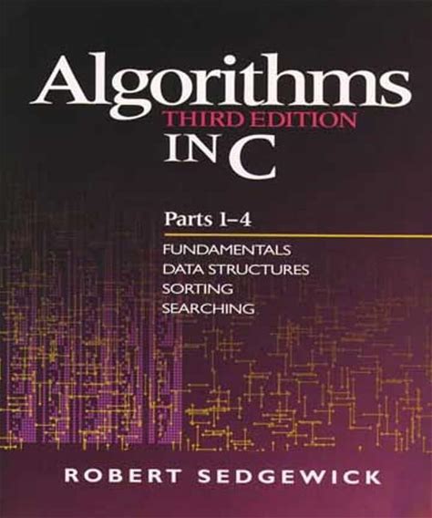 Algorithms In C, Parts 1-4: Fundamentals, Data Structures, Sorting, Searching