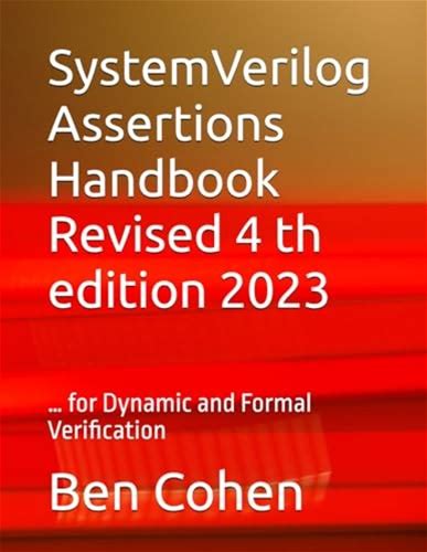 Systemverilog Assertions Handbook Revised 4 Th Edition 2023: … Fo