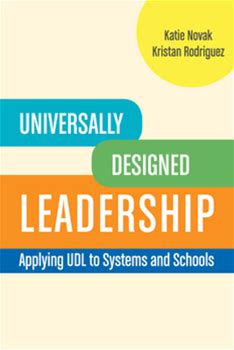 Universally Designed Leadership: Applying UDL To Systems And Schools By Rodriguez, Kristan Novak, Katie By Cast, Inc., Paperback