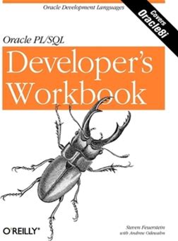 Oracle PL/SQL Programming: A Developer's Workbook: Oracle Development Languages By Feuerstein, Steven Odewahn, Andrew By Thriftbooks, Paperback
