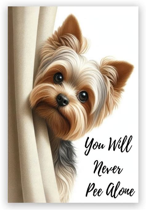 Funny Bathroom Wall Art Yorkshire Terrier Never Pee Alone Dog Poster Bathroom Animal Pictures Canvas Print For Dog Lovers Restroom Ideas Decor