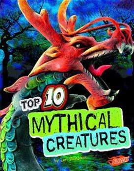 Top 10 Mythical Creatures By Polydoros, Lori By Thriftbooks, Library Binding