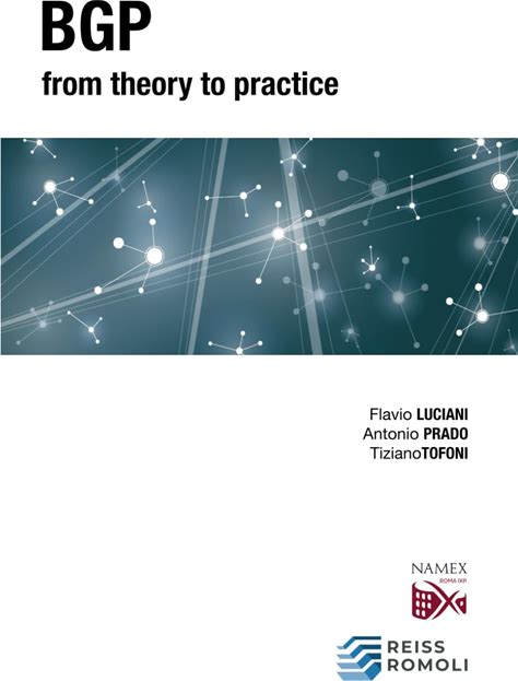 BGP (Border Gateway Protocol): From Theory To Practice