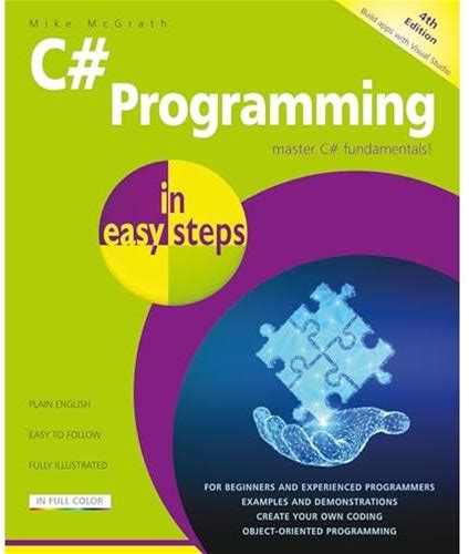 C Programming Made Simple: A Beginners Guide To Mastering C Fundamentals