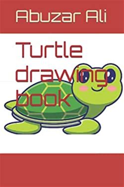 Turtle Drawing Book By Mr Abuzar Ali