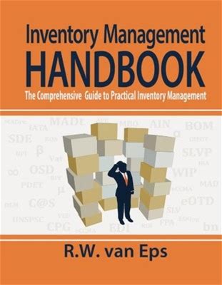 Inventory Management Handbook: The Comprehensive Guide To By Van R W