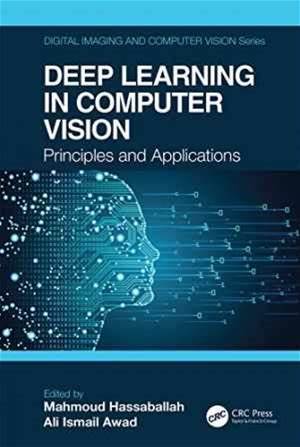 Deep Learning In Computer Vision (Digital Imaging And Computer Vision)