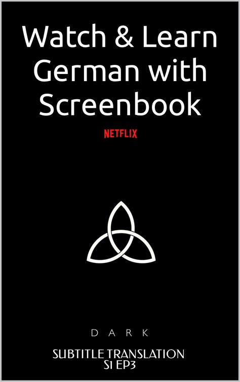 Watch & Learn German With Screenbook: Netflix - Dark - Season 1 Episode 3 - Past And Present (Gestern Und Heute)