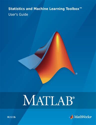 Matlab Statistics And Machine Learning Toolbox™ User's Guide (Pdf/Epub Version)