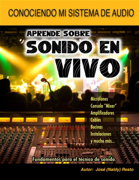 Aprende Sobre Sonido En Vivo (Spanish Edition)