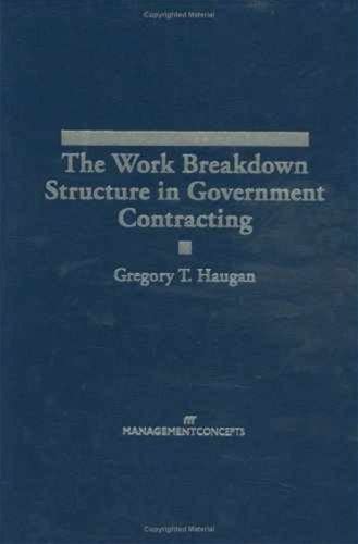 The Work Breakdown Structure In - Hardcover, By Haugan Gregory T. - Very Good