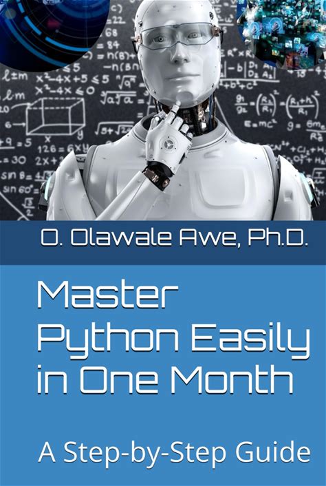 Master Python Easily In One Month: A Step-By-Step Guide